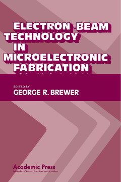 Electron-Beam Technology in Microelectronic Fabrication Electron-Beam Technology in Microelectronic Fabrication