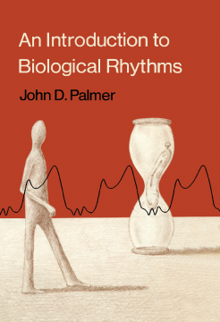 An Introduction to Biological Rhythms An Introduction to Biological Rhythms