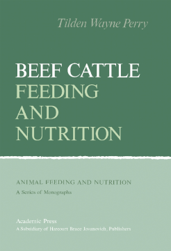 Beef Cattle Feeding and Nutrition Beef Cattle Feeding and Nutrition