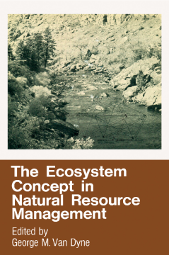 The Ecosystem Concept in Natural Resource Management The Ecosystem Concept in Natural Resource Management