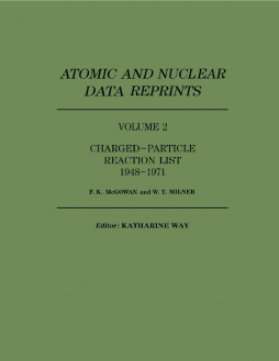 Charged–Particle Reaction List 1948–1971 Charged–Particle Reaction List 1948–1971