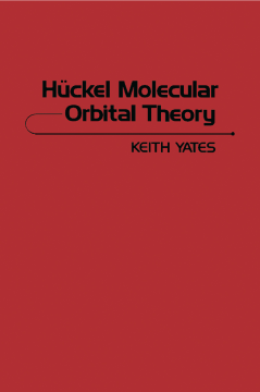 Hückel Molecular Orbital Theory Hückel Molecular Orbital Theory