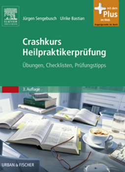 Crashkurs Heilpraktikerprüfung Crashkurs Heilpraktikerprüfung