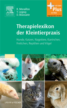 Therapielexikon der Kleintierpraxis Therapielexikon der Kleintierpraxis