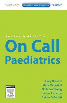Nocton & Gedeit's On Call Paediatrics - E-Book Nocton & Gedeit's On Call Paediatrics - E-Book