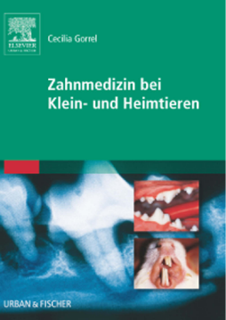 Zahnmedizin bei Klein- und Heimtieren Zahnmedizin bei Klein- und Heimtieren