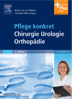 Pflege konkret Chirurgie Orthopädie Urologie