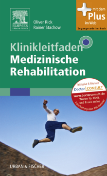 Klinikleitfaden Medizinische Rehabilitation Klinikleitfaden Medizinische Rehabilitation