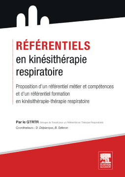 Référentiels en kinésithérapie respiratoire Référentiels en kinésithérapie respiratoire