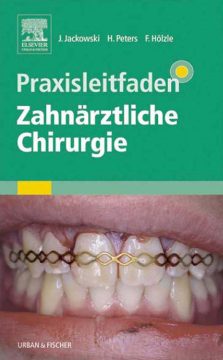 Praxisleitfaden Zahnärztliche Chirurgie Praxisleitfaden Zahnärztliche Chirurgie
