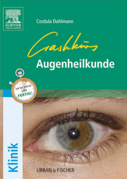 Crashkurs Augenheilkunde Crashkurs Augenheilkunde