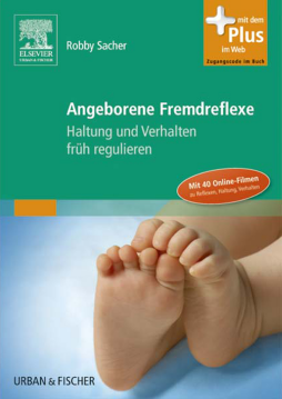 Angeborene Fremdreflexe Angeborene Fremdreflexe