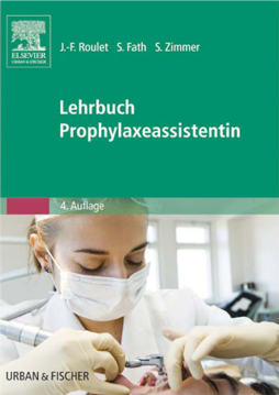 Lehrbuch Prophylaxeassistentin Lehrbuch Prophylaxeassistentin