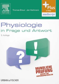 Physiologie in Frage und Antwort Physiologie in Frage und Antwort