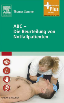 ABC die Beurteilung von Notfallpatienten ABC die Beurteilung von Notfallpatienten