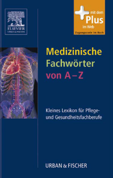 Medizinische Fachwörter für Pflege und Gesundheitsberufe Medizinische Fachwörter für Pflege und Gesundheitsberufe