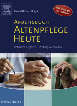 Arbeitsbuch Altenpflege Heute