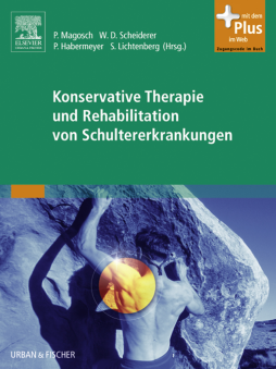 Konservative Therapie und Rehabilitation von Schultererkrankungen Konservative Therapie und Rehabilitation von Schultererkrankungen