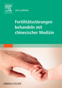 Fertilitätsstörungen behandeln mit chinesischer Medizin Fertilitätsstörungen behandeln mit chinesischer Medizin