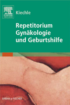 Repetitorium Gynäkologie und Geburtshilfe Repetitorium Gynäkologie und Geburtshilfe