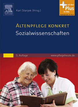 Altenpflege konkret Sozialwissenschaften Altenpflege konkret Sozialwissenschaften