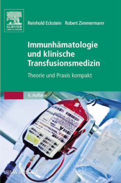 Immunhämatologie und klinische Transfusionsmedizin Immunhämatologie und klinische Transfusionsmedizin