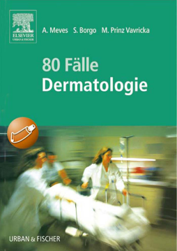 80 Fälle Dermatologie 80 Fälle Dermatologie