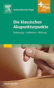 Die klassischen Akupunkturpunkte Die klassischen Akupunkturpunkte