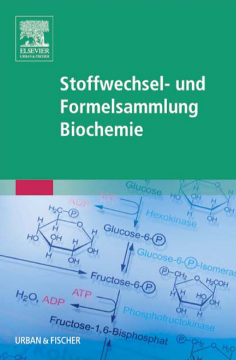 Stoffwechsel- und Formelsammlung Biochemie Stoffwechsel- und Formelsammlung Biochemie