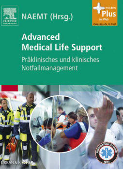 Advanced Medical Life Support /Präklinisches Notfallmanagement Advanced Medical Life Support /Präklinisches Notfallmanagement