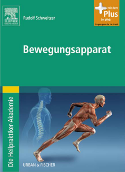 Die Heilpraktiker-Akademie. Bewegungsapparat Die Heilpraktiker-Akademie. Bewegungsapparat