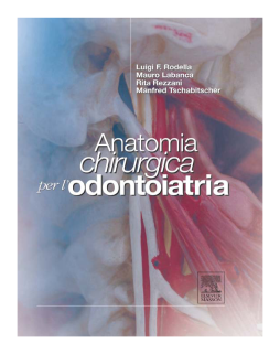 ANATOMIA CHIRURGICA PER ODONTOIATRIA ANATOMIA CHIRURGICA PER ODONTOIATRIA