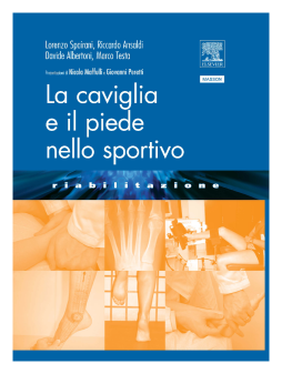 LA CAVIGLIA E IL PIEDE NELLO SPORTIVO LA CAVIGLIA E IL PIEDE NELLO SPORTIVO