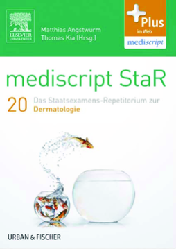mediscript StaR 20 das Staatsexamens-Repetitorium zur Dermatologie
