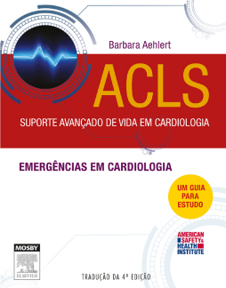 ACLS Suporte Avançado de Vida em Cardiologia ACLS Suporte Avançado de Vida em Cardiologia