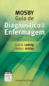 Mosby Guia de Diagnóstico de Enfermagem Mosby Guia de Diagnóstico de Enfermagem
