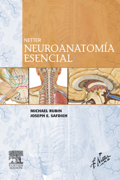 Netter. Neuroanatomía esencial Netter. Neuroanatomía esencial