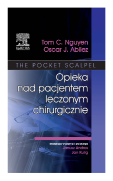 Opieka nad pacjentem leczonym chirurgicznie Opieka nad pacjentem leczonym chirurgicznie