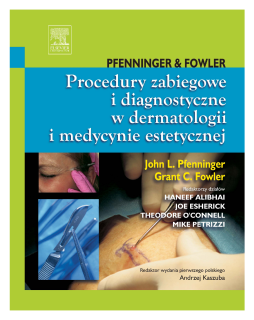 Procedury zabiegowe i diagnostyczne w dermatologii i medycynie estetycznej- Procedury zabiegowe i diagnostyczne w dermatologii i medycynie estetycznej-